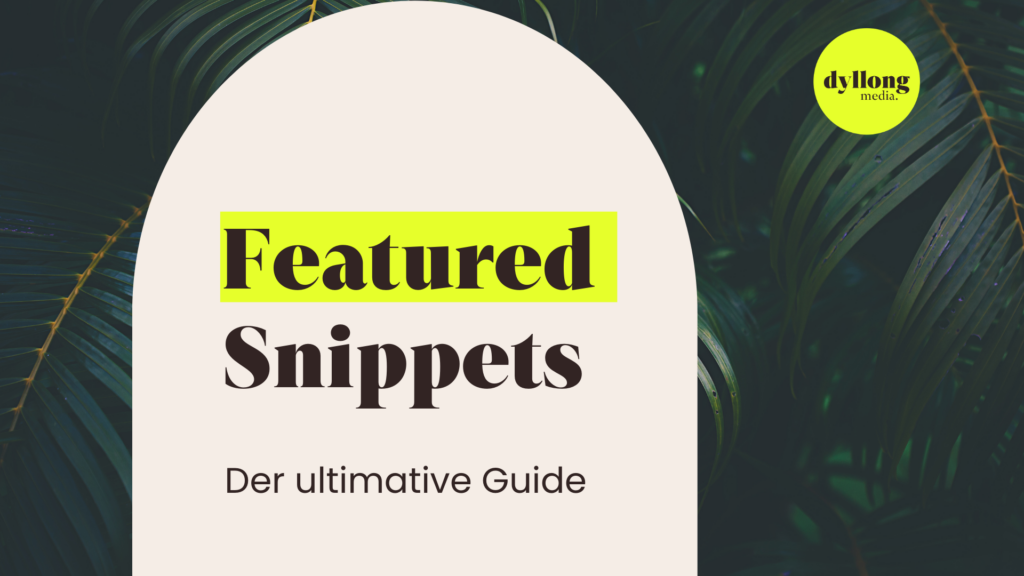 Der ultimative Guide für Featured Snippets.